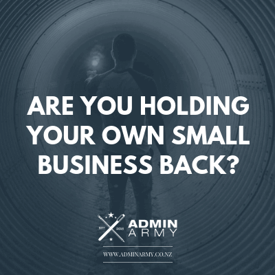 Are You Holding Your Own Small Business Back?