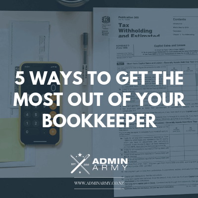 5 Ways To Get The Most Out Of Your Bookkeeper