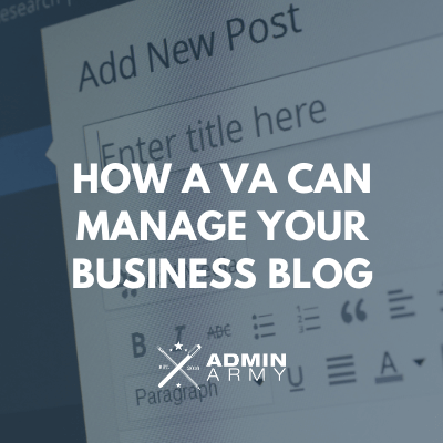 How A VA Can Manage Your Business Blog