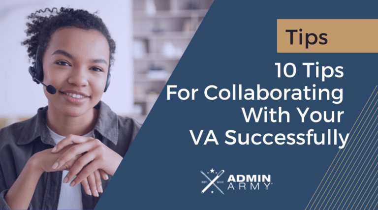 10-tips-For-Collaborating-With-Your -VA -Successfully-Admin-Army-Blog