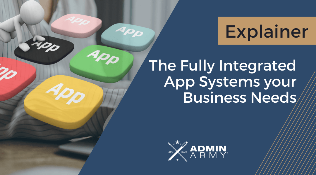 The Fully Integrated App Systems your Business Needs