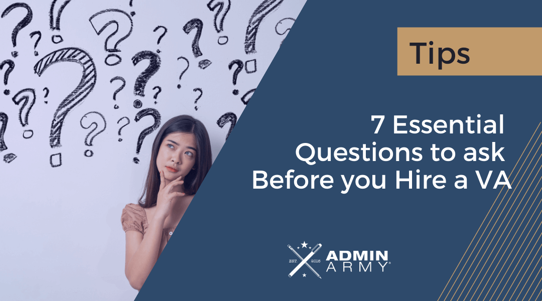 7 Essential Questions to Ask Before you Hire a VA