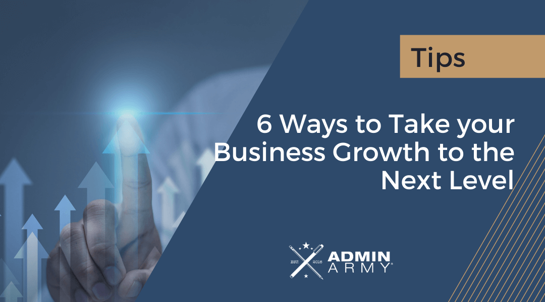 6 Ways to Take your Business Growth to the Next Level