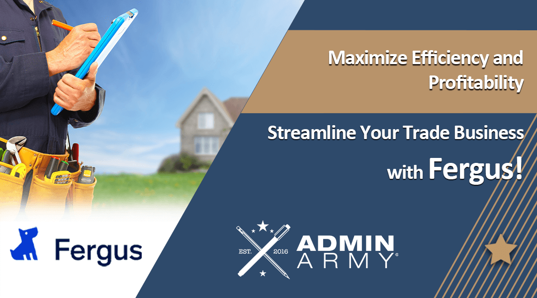 Streamline Your Trade Business with Fergus: Maximize Efficiency and Profitability